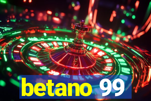 betano 99